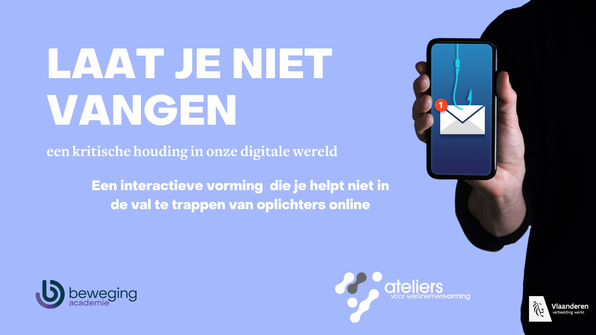 'Laat je niet vangen'